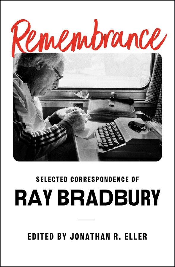 Remembrance: Selected Correspondence of Ray Bradbury Available for Preorder